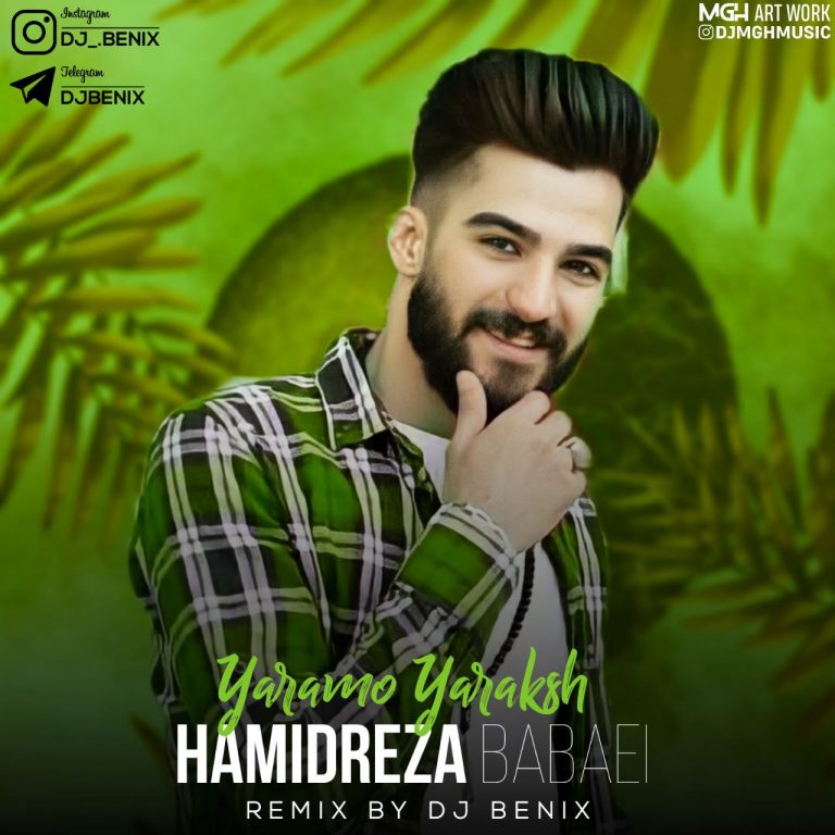 Hamidreza Babaei Yaramo Yarakash [ Remix Dj Benix ]